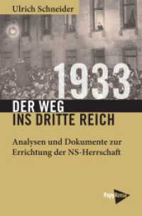 1933 - Der Weg ins Dritte Reich : Quellen und Dokumente zur Vorbereitung und Errichtung der NS-Herrschaft (Neue Kleine Bibliothek 319) （2022. 200 S. 19.7 cm）