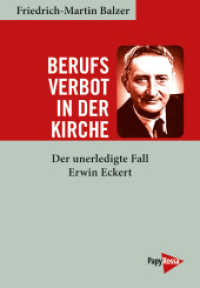 Berufsverbot in der Kirche : Der unerledigte Fall Erwin Eckert （2023. 280 S. 20.5 cm）