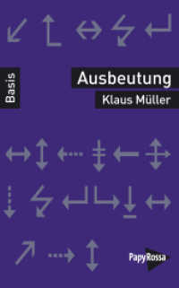 Ausbeutung (Basiswissen Politik / Geschichte / Ökonomie) （2024. 130 S. 18 cm）