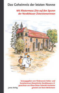 Das Geheimnis der letzten Nonne : Mit Klostermaus Zita auf den Spuren der Nordshäuser Zisterzienserinnen. Herausgegeben von Förderverein Kultur- und Sozialzentrum Klosterkirche Nordshausen e.V （2010. 32 S. 20 Abb. 21 cm）