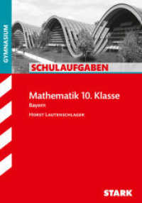 STARK Schulaufgaben Gymnasium - Mathematik 10. Klasse : Gymmasium G8 (Klassenarbeiten und Klausuren) （1. Auflage. 2019. 139 S. m. Abb. 208 mm）