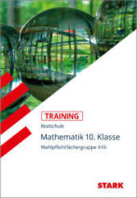 Mathematik 10. Klasse, Wahlpflichtfächergruppe II/III : Grundwissen (Training) （1. Aufl., Nachdr. 2018. 298 S. 234 mm）