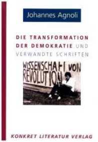 Die Transformation der Demokratie und verwandte Schriften （2. Aufl. 2012. 235 S. 19,5 cm）