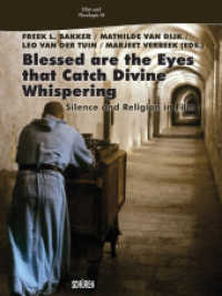 Blessed are the Eyes that Catch Divine Whispering ... : Silence and Religion in Film (Film und Theologie Bd.28) （2015. 216 S. 20 cm）