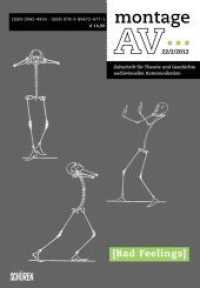 Bad Feelings : montage/av (Montage AV 2/2013) （2013. 182 S. 21 cm）