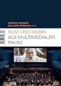 Film und Musik als multimedialer Raum (Marburger Schriften zur Medienforschung 35) （2012. 240 S. zahlr. Abb. 21 cm）