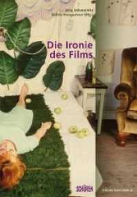Die Ironie des Films (Zürcher Filmstudien .43) （2024. 320 S. 22.5 cm）