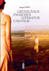 Grenzgänge zwischen Literatur und Film （2015. 320 S. einige Abb. 22 cm）