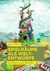 Spielräume als Weltentwürfe. : Kultursemiotik des Videospiels (Schriften zur Kultur- und Mediensemiotik Bd.12) （2017. 404 S. 21 cm）