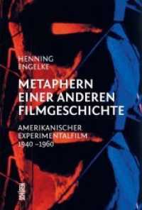 Metaphern einer anderen Filmgeschichte. : Amerikanischer Experimentalfilm, 1940-1960 (Marburger Schriften zur Medienforschung Bd.62) （2018. 580 S. m. zahlr. Abb. 22.5 cm）