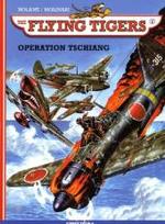 The Flying Tigers - Operation Tschiang (The Flying Tigers Bd.2) （2009. 48 S. farb. Comics. 29,5 cm）