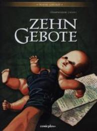 Zehn Gebote, Gesamtausgabe Bd.1 (Zehn Gebote, Gesamtausgabe Bd.1) （2014. 120 S. Comics. 30 cm）