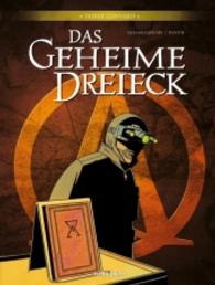 Das geheime Dreieck - Gesamtausgabe Bd.8 (Das geheime Dreieck - Gesamtausgabe Bd.8) （Lim. Ausg. 2015. 176 S. farb. Comics. 30 cm）
