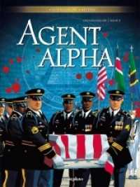 Agent Alpha - Gesamtausgabe Bd.3 (Agent Alpha 6-7) （Limit. Aufl. 2018. 112 S. 112 Farbabb. 300 mm）