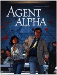 Agent Alpha - Gesamtausgabe 4 (Agent Alpha 8-10) （2020. 152 S. 152 Farbabb. 300 mm）