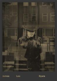 James Lee Byars (Dieter Hacker Collection) （2014. 64 S. 150 mm）