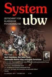 Boris Sawinkow: 'Das fahle Pferd' - unbewußte Motive eines russischen Terroristen : System ubw 1/2018 (System ubw .1/2018) （2018. 77 S. 3 Abb. 22.5 cm）