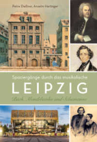 Spaziergänge durch das musikalische Leipzig : Bach, Mendelssohn und Schumanns （2020. 128 S. komplett farbig und s/w bebildert. 190 mm）