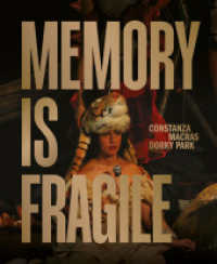 Memory is fragile - Constanza Macras | Dorky Park （2025. 160 S. 130 Farbfotos. 280 mm）