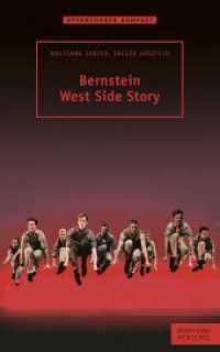Bernstein - West Side Story （2015. 136 S. ca. 25 farbige und s/w-Abbildungen sowie Notenbeispiele.）
