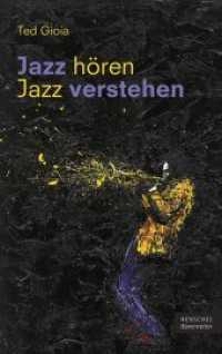 Jazz hören - Jazz verstehen （2017. 208 S. 21.50 cm）
