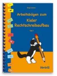 Arbeitsbögen zum Kieler Rechtschreibaufbau Tl.1 : Klassenstufe 1 und 2 (Arbeitsbögen zum Kieler Rechtschreibaufbau 1) （4. Aufl. 2021. 81 S. zahlr. Graf. 29.7 cm）