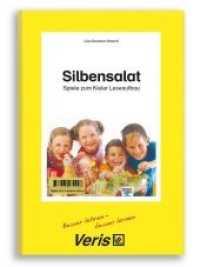 Silbensalat : Spiele zum Kieler Leseaufbau. Klassenstufe 1 （2. Aufl. 2014. 39 Schnittbögen, 2 Spielpläne DIN A3, Anleitu）