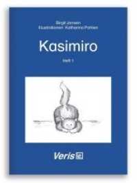 Kasimiro H.1 : Klassenstufe 1 und 2 （3. Aufl. 2021. 76 S. m. Illustr. 21 cm）