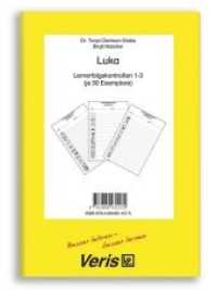 Luka. Lernerfolgskontrollen 1-3 (je 30 Exemplare) : je 30 Blatt Lernerfolgskontrolle 1, 2 und 3 （1. Aufl. 2007. 91 S. je 30 Ex. d. Lernerfolgskontrollen 1-3. 29.7 cm）