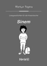 Sinem : Klassenstufe von 3 bis 6 (Lesegeschichten für die Hosentasche) （1. Aufl. 2011. 24 S. m. Zeichn. 14.8 cm）
