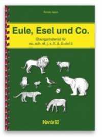 Eule, Esel und Co. : Übungsmaterial für eu, sch, el, j, v, ß, ä, ö und ü （1. Aufl. 2015. 93 S. m. Illustr. 29.7 cm）