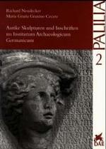 Antike Skulpturen Und Inschriften Im Institutum Archaeologicum Germanicum (Palilia)