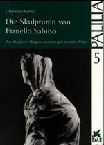 Die Skulpturen Von Fianello Sabino : Zum Beginn Der Skulpturenausstattung in Romischen Villen