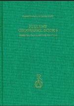 Ptolemy, Geography Book 6 : Middle East, Central and North Asia, China. Part 1. Text and English/German Translations