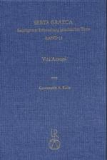 Vita Aesopi : Uberlieferung, Sprache Und Edition Einer Fruhbyzantinischen Fassung Des Asopromans
