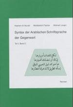 Syntax Der Arabischen Schriftsprache Der Gegenwart : 'Teil I, Band 2: Die Konnektiven Wortarten Des Nomens: Pronomina, Adverbien, Prapositionen'