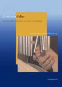 ZwischenWelten : Musiktherapie bei Patienten mit erworbener Hirnschädigung (zeitpunkt musik) （2004. 340 S. 3 SW-Abb. 24 cm）