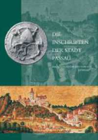 Die Inschriften der Stadt Passau bis zum Stadtbrand von 1662 (Die deutschen Inschriften) （2006. 804 S. 222 s/w-Abb. auf 65 Tafeln. 28 cm）