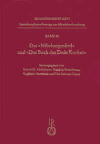 Das »Nibelungenlied« und »Das Buch des Dede Korkut« (Imagines Medii Aevi. Interdisziplinäre Beiträge zur Mittelalterforschung 28) （2011. 192 S. 4 SW-Abb. 24 cm）