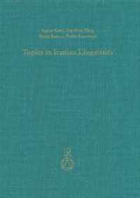 Topics in Iranian Linguistics (Beiträge zur Iranistik 34) （2011. 214 S. 1 Ktn. 24 cm）