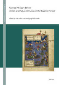 Nomadic Military Power in Iran and Adjacent Areas in the Islamic Period (Nomaden und Sesshafte 18) （2015. XXI, 370 S. 12 Farbabb., 5 SW-Abb. 25 cm）
