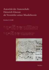 Autorität der Autorschaft: Heinrich Glarean als Vermittler seiner Musiktheorie (Elementa Musicae Bd.6) （2012. 352 S. 16 farbige Tafeln. 24 cm）