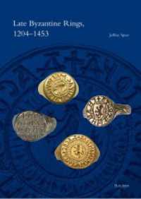 Late Byzantine Rings, 1204 - 1453 （2013. 112 S. 127 farbige Abb. auf 24 Tafeln. 24 cm）