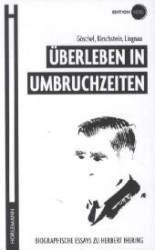 Überleben in Umbruchzeiten : Biographische Essays zu Herbert Ihering （2012. 180 S. 19 cm）