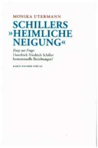 Schillers 'Heimliche Neigung' : Essay zur Frage: Unterhielt Friedrich Schiller homosexuelle Beziehungen?