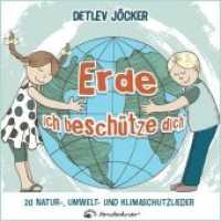 Erde, ich beschütze dich, 1 Audio-CD : 20 Natur-, Umwelt- und Klimaschutzlieder. 58 Min. （2019. 1 S. 12.5 x 14 cm）