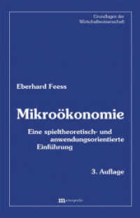 Mikroökonomie : Eine spieltheoretisch- und anwendungsorientierte Einführung (Grundlagen der Wirtschaftswissenschaft 6) （3., überarb. Aufl. 2004. 752 S. Glossar. 23 cm）