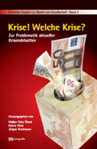 Krise! Welche Krise? : Zur Problematik aktueller Krisendebatten (Kritische Studien zu Markt und Gesellschaft 3) （1., Auflage. 2010. 250 S. 20.8 cm）