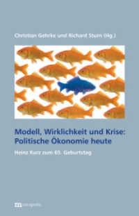 Modell, Wirklichkeit und Krise: Politische Ökonomie heute : Heinz D. Kurz zum 65. Geburtstag （2011. 163 S. 20.8 cm）