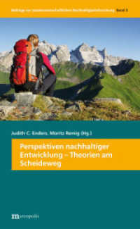 Perspektiven nachhaltiger Entwicklung : Theorien am Scheideweg (Beiträge zur sozialwissenschaftlichen Nachhaltigkeitsforschung 3) （2012. 258 S. 20.8 cm）